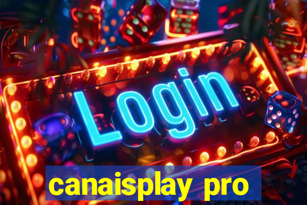 canaisplay pro